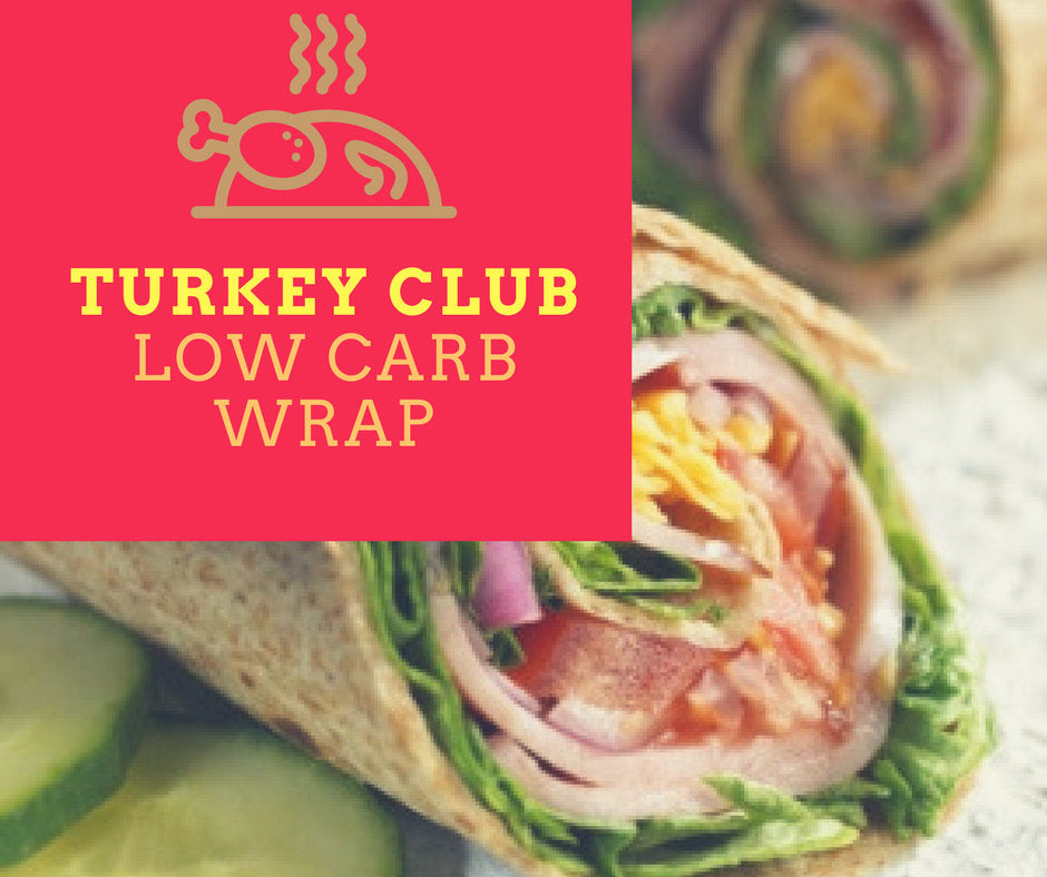 Turkey Club Low Carb Wrap